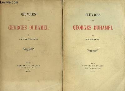 Oeuvres de Georges Duhamel. TOMES 1 et 2