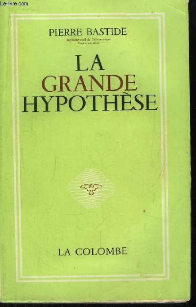 La Grande Hypothse.