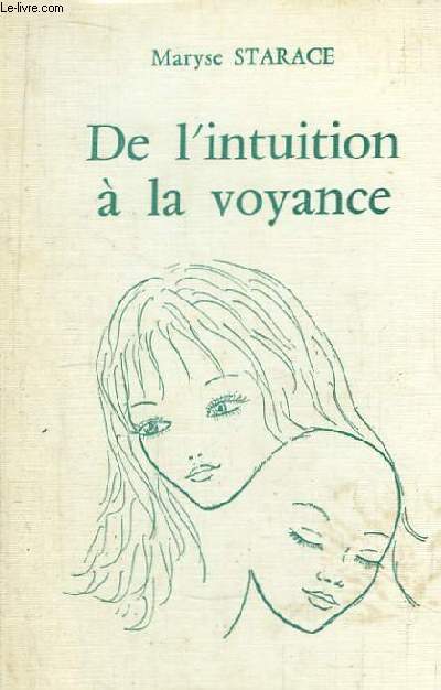 De l'Intuition  la Voyance.