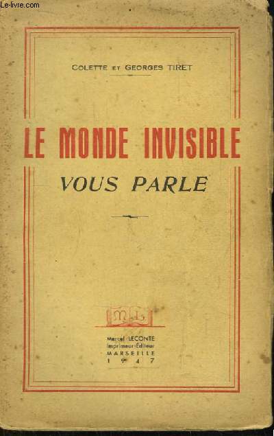 Le Monde Invisible vous parle