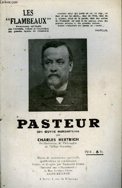 Pasteur, son oeuvre humanitaire.