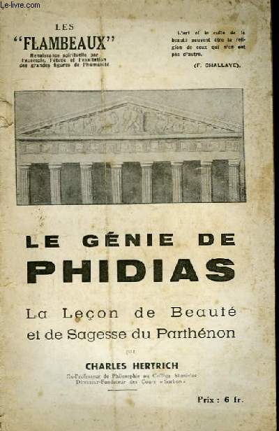 Le Gnie de Phidias. La Leon de Beaut et de Sagesse du Parthnon.