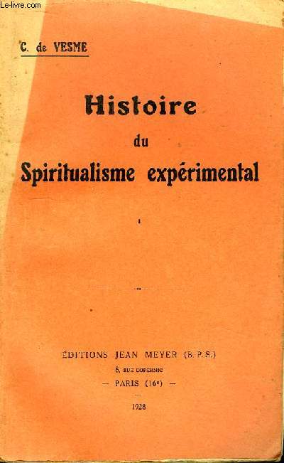 Histoire du Spiritualisme exprimental.