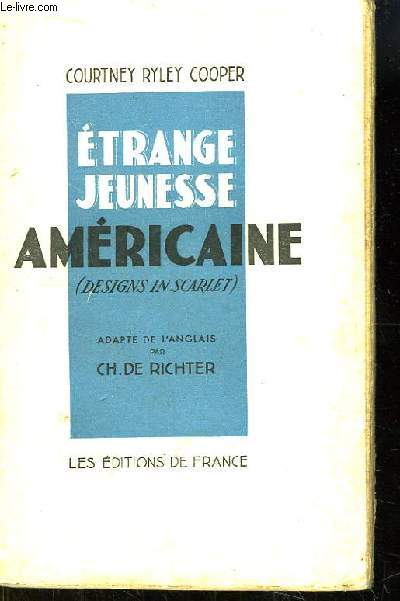 Etrange Jeunesse Amricaine (Designs in Scarlet).