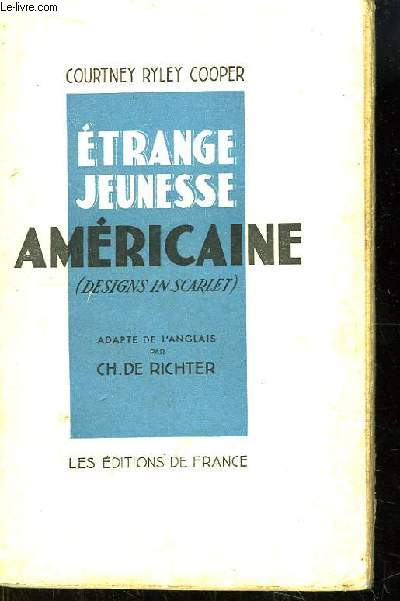 Etrange Jeunesse Amricaine (Designs in Scarlet).