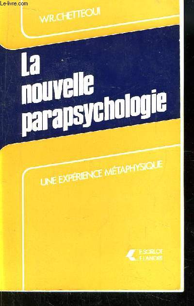 La Nouvelle parapsychologie.