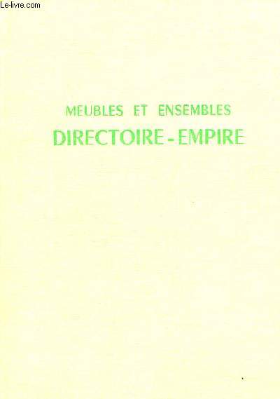 Meubles et Ensembles Directoire Empire.
