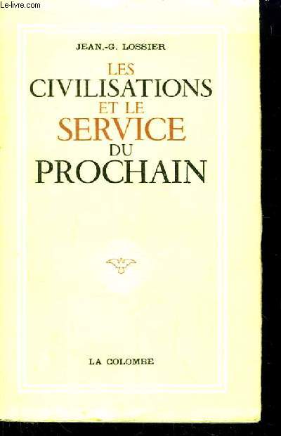 Les Civilisations et le Service du Prochain