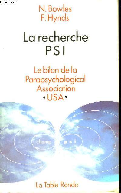La recherche PSI. Le bilan de la Parapsychological Association - USA