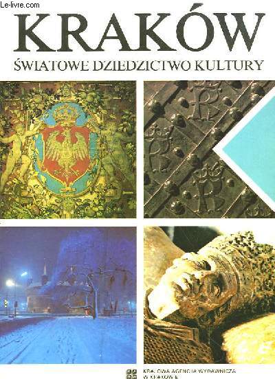 Cracovie, Hritage mondial de la culture.