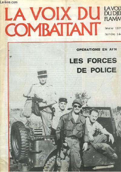 La Voix du Combattant. N°1442 : Opération en AFN, les forces de police