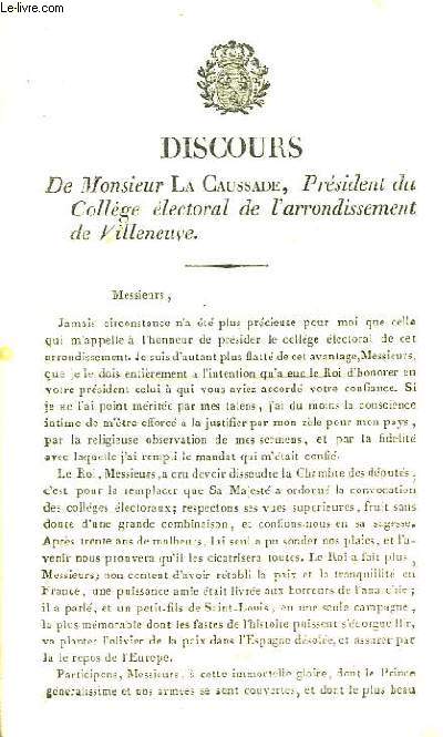 Discours de Monsieur LA CAUSSADE, Prsident du Collge lectoral de l'arrondissement de Villeneuve.