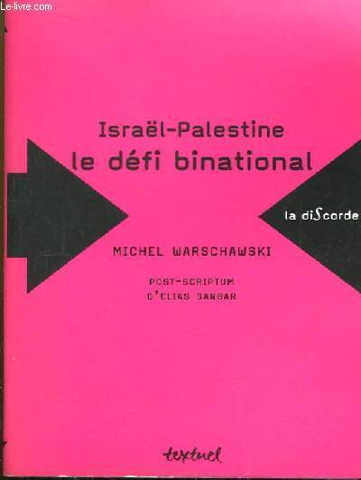 Isral-Palestine, le dfi binational.