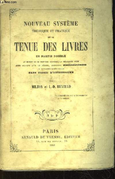 Nouveau Systme Thorique et Pratique de la Tenue des Livres. en partie double