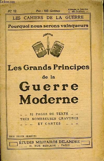 Les Cahiers de la Guerre N°12 : Les Grands Principes de la Guerre Moderne.