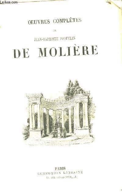 Oeuvres Compltes de Jean-Baptiste Poquelin de Molire.
