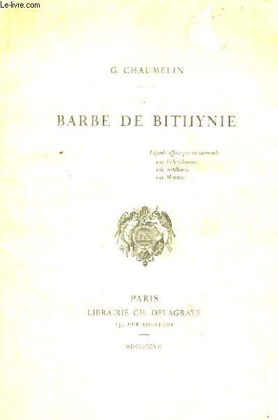 Barbe de Bithynie. Lgende.