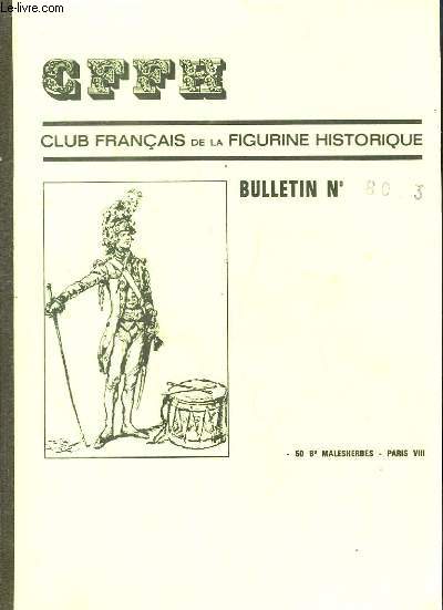 Club Franais de la Figurine Historique. Bulletin n50 - 3me Trimestre 1980 : Tenues d'Armes Courtoises (Suite), par Bieville - Dernier Habsnourg - Charles VI, par Villetray - Transmissions 1 Empire : Aides de camp, par Bieville ...