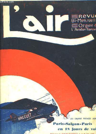 L'Air N228 - 11me anne. Revue Bi-Mensuelle, Organe de l'Aviation Franaise : Paris - Sagon - Paris en 18 jours de vol.