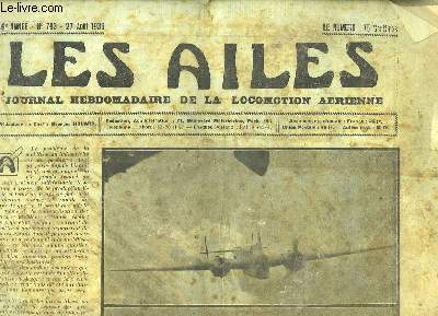 Les Ailes N793 - 16me anne. Journal Hebdomadaire de la Locomotion Arienne. L'avion de transport Dewoitine 
