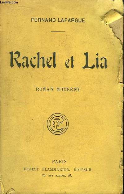 Rachel et Lia. Roman Moderne.