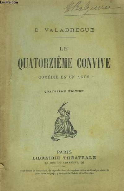 Le Quatorzime Convive. Comdie en 1 acte.