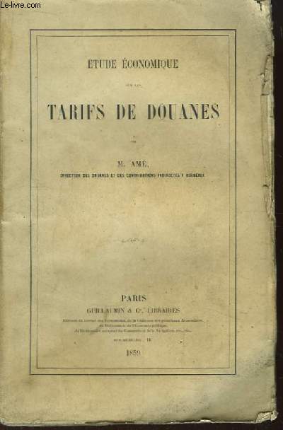 Etude Economique sur les Tarifs de Douanes.