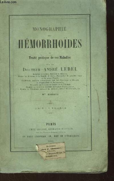 Monographie des Hmorrhodes ou Trait pratique de ces Maladies.