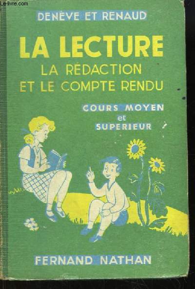 La Lecture et le Compte-Rendu et la Rdaction. Cours Moyen 2e anne et Cours Suprieur.