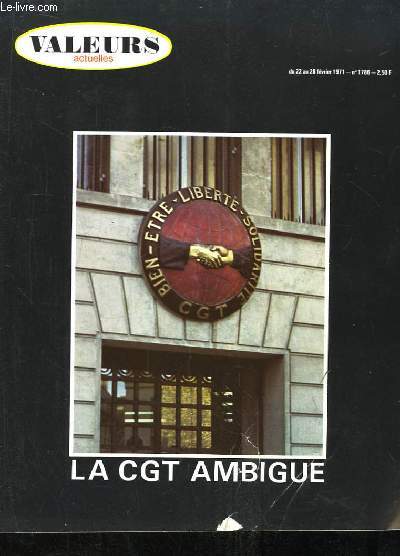 Valeurs Actuelles N1786, du 22 au 28 fvrier 1971 : La CGT Ambigue.