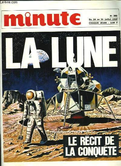 Minute n380, du 24 au 31 juillet 1969 : La Lune. Le rcit de la Conqute.