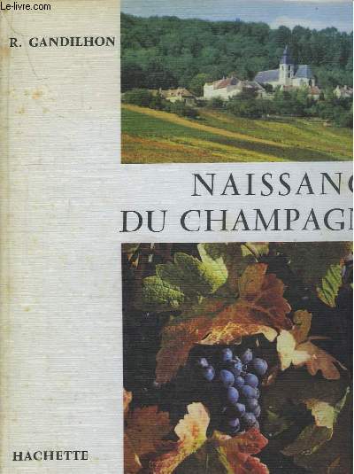 Naissance du Champagne. Dom Pierre Prignon