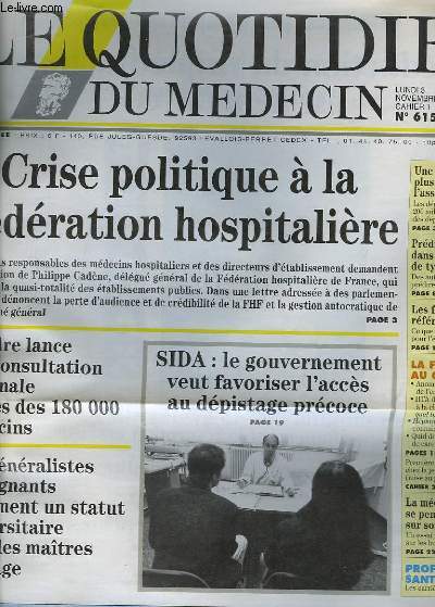 Le Quotidien du Mdecin N6154, Cahier 1 : Crise politique  la Fdration Hospitalire. Kouchner fixe ses priorits au comit Soubie ...