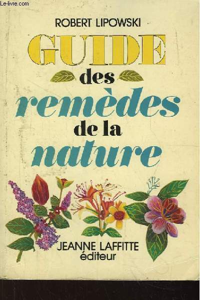 Guide des Remdes de la Nature.