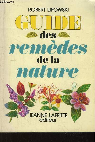 Guide des Remdes de la Nature.