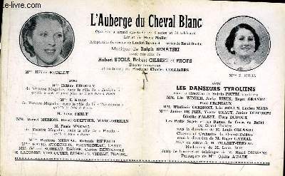 Programme Officiel du Grand Thtre de Bordeaux : L'Auberge du Cheval Blanc. Oprette  grand spectacle en 3 actes et 34 tableaux. Livret de Hans Muller.