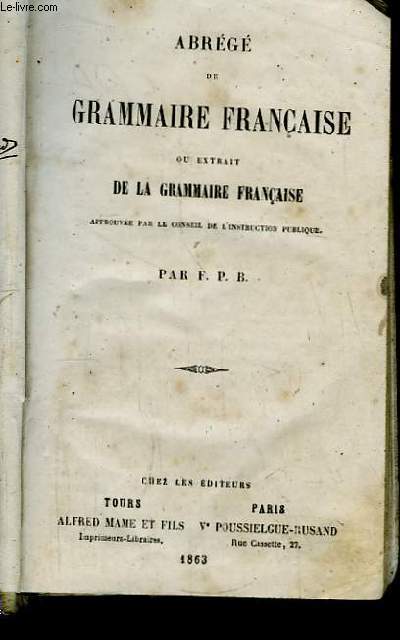Abrégé de Grammaire Française ou Extrait de la Grammaire Française.