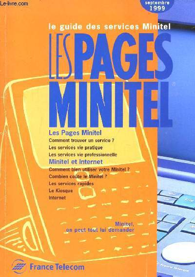 Le Guide des services Minitel. Les Pages Minitel. Septembre 1999