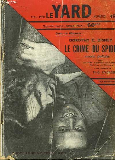 Le Yard N19 : Dorothy C. Disney, Le Crime du Spider par Dorothy Spider. Suivi de 