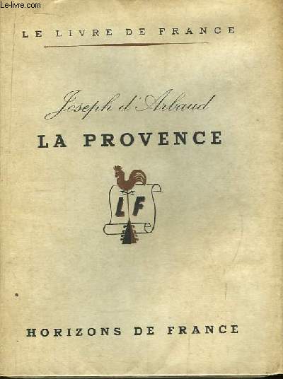 La Provence. Types et Coutumes.