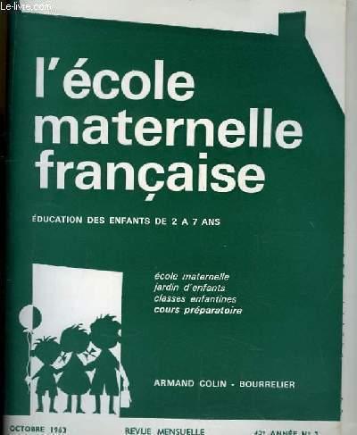 L'Ecole Maternelle Franaise. Education des enfants de 2  7 ans. N2 - 42e anne.