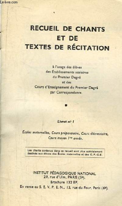Recueil de Chants et de Textes de Rcitation, diffuss par la radio scolaire 1959 - 60. N1 : CP - CE - CM1