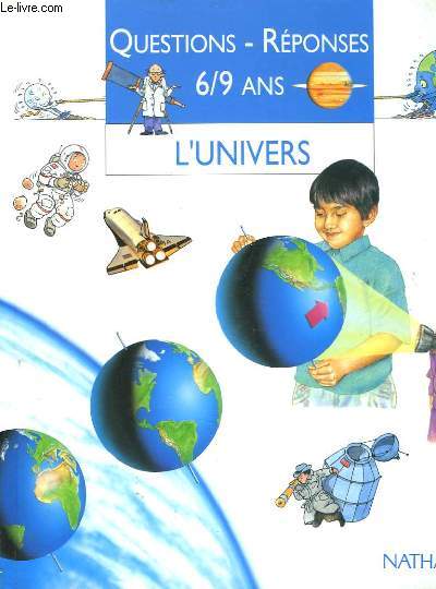 Questions - Rponses 6 / 9 ans. L'Univers.