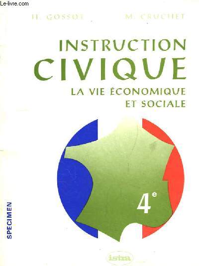 Instruction Civique. La Vie Economique et Sociale.