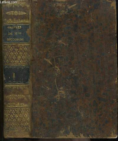 Oeuvres Compltes de Mme Riccoboni. TOME 1er : Histoire du Marquis de Cressy - Histoire de Miss Jenny - Histoire d'Ernestine - Suite de Marianne.