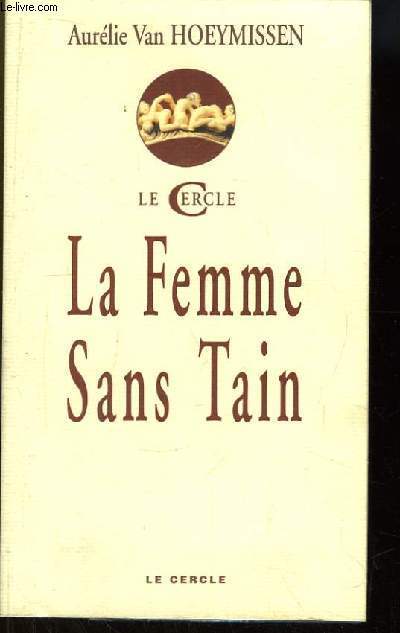 La Femme sans Tain.