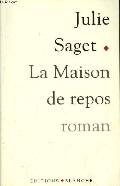 La Maison de repos.