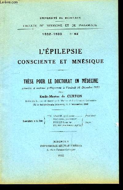 L'Epilepsie Consciente et Mnsique. Thse pour le Doctorat en Mdecine N62