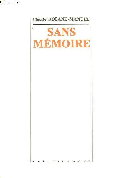 Sans mmoire.