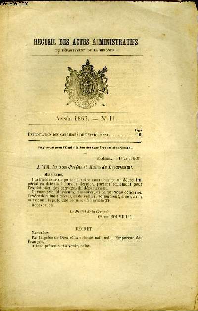 Recueil des Actes Administratifs, du Département de la Gironde. n°11 - année 1867 : Exploitation des Carrières du Département.